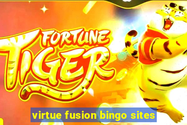 virtue fusion bingo sites